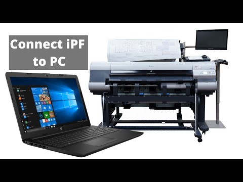 How To Connect Your Canon iPF Wide-Format to PC