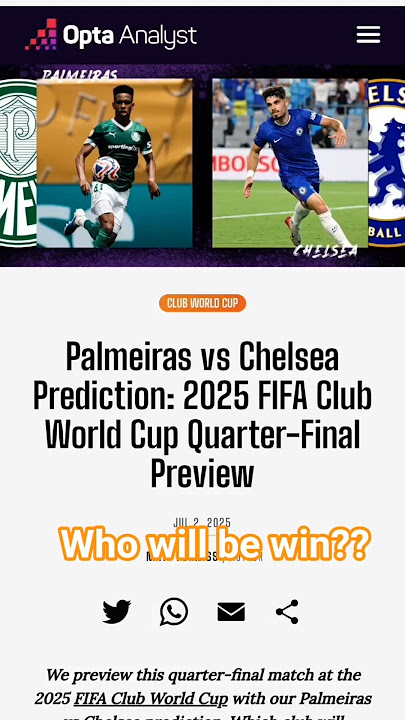 Palmeiras vs Chelsea Prediction: 2025 FIFA Club World Cup Quarter Final Preview #fifacwc2025