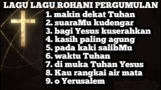 LAGU_LAGU ROHANI SAAT PERGUMULAN