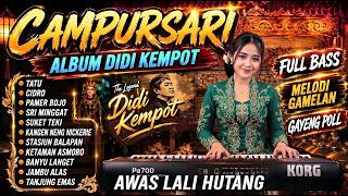 CAMPURSARI DANGDUT KOPLO PALING AMBYAR ALBUM DIDI JEMPOT AUDIO BASS JERNIH  AWAS LALI UTANG
