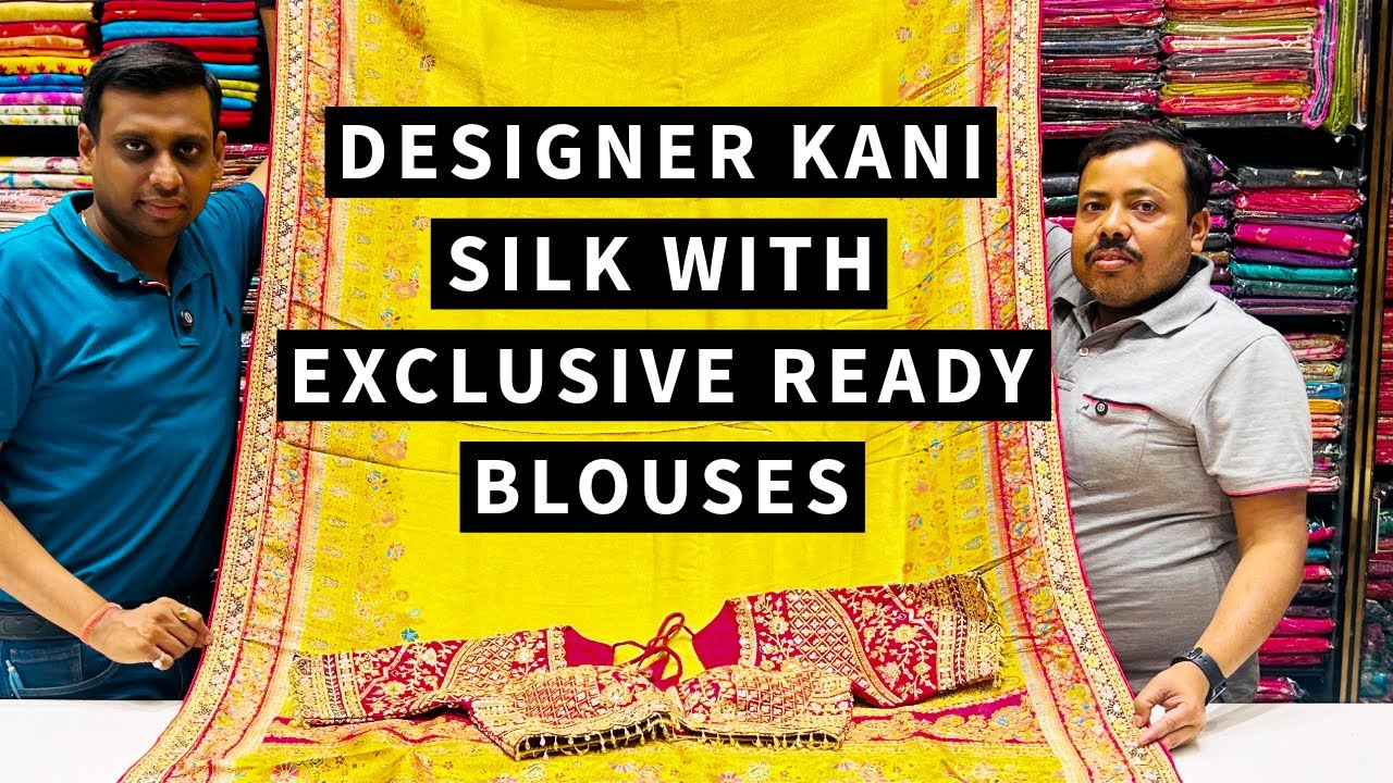 DESIGNER KANI SILK WITH EXCLUSIVE READY BLOUSES | ADI INDIAN SILK HOUSE | Latest Launch !!