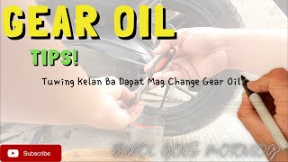 TUWING KELAN DAPAT MAGPALIT NG GEAR OIL??? GEAR OIL TIPS AND SCHEDULE MUST WATCH!(MOTOVLOGS #69)