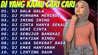 DJ TIKTOK TERBARU 2021 ❤️ DJ YANG KAMU CARI ADA DISINI || DJ GALA GALA || DJ DJ PURNAMA MERINDU