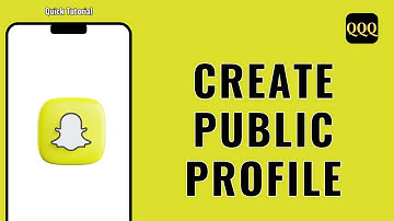 How to Create a Public Profile on Snapchat