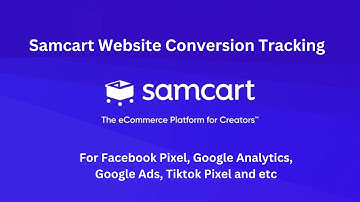 Samcart Website Conversion Tracking For Facebook Pixel, Google Analytics, Google Ads, Tiktok Pixel
