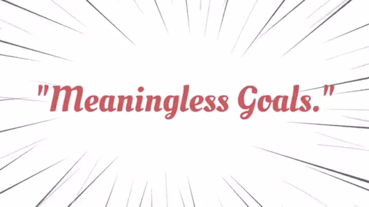 Meaningless Goals A Short Inspirational Story With Moral YouTube