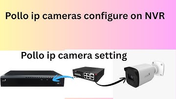 How to Configure Pollo camera in Pollo NVR ! Pollo ip camera configuration on NVR