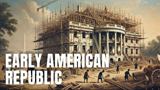Early American Republic