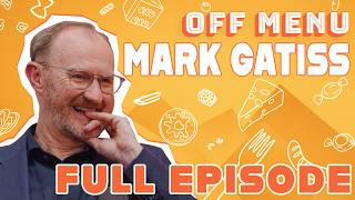 Mark Gatiss is obsessed with Jesus movies | Off Menu with Ed Gamble and James Acaster Podcast 🍽️