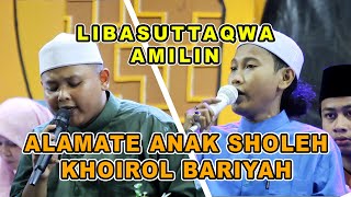 KHOIROL BARIYAH | ALAMATE ANAK SHOLEH | LIBASUTTAQWA