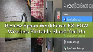 Review Epson WorkForce ES-60W Wireless Portable Sheet-fed Document Scanner for PC and Mac, 10.7" x 1