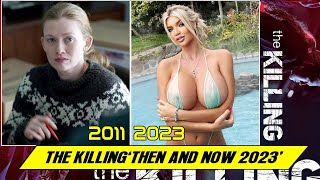 The Killing CAST ★ THEN AND NOW 2022 ★ BEFORE &amp; AFTER !