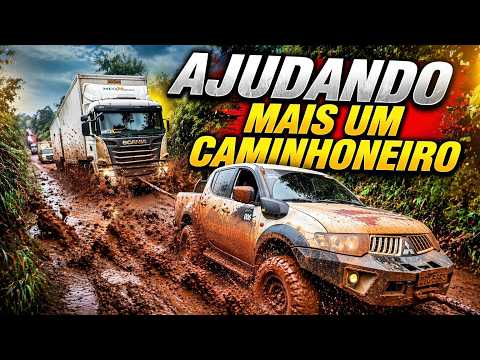 AJUDANDO MAIS UM CAMINHONEIRO A SAIR DO ATOLEIRO