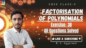 Factorisation of Polynomials | Class 9 Exercise 3B All Question | RS Aggarwal