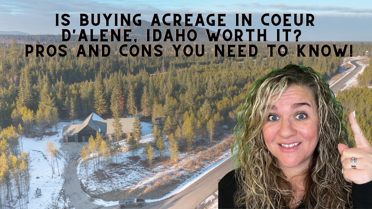 Is Buying Acreage in Coeur d'Alene, Idaho Worth It? Pros and Cons You