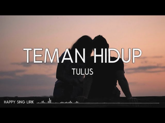 Tulus - Teman Hidup (Lirik) class=