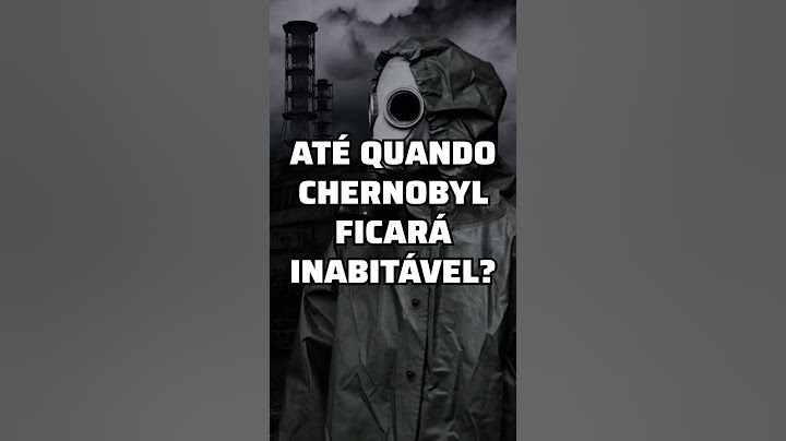Até quando Chernobyl será radioativa? #shorts