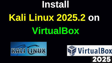 How to Download and Install Kali Linux 2025.2 on VirtualBox | Kali Linux 2025.2 VM | 2025 Updated