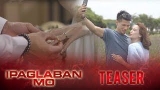 IPAGLABAN MO "Taiwan" July 20, 2019 Teaser