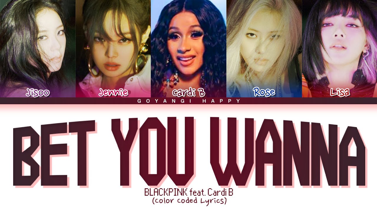 BLACKPINK 'Bet You Wanna (feat. Cardi B)' Sub Español (Color Coded ...