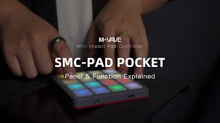 M-VAVE SMC-PAD Pocket Panel & Function Explained screenshot 4