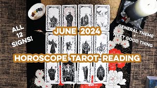 June 2024 Horoscope ✨ Tarot Reading for Your Zodiac Sign