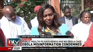 PS Mary Muthoni assures Kenyans that no Ebola case has been reported in the country