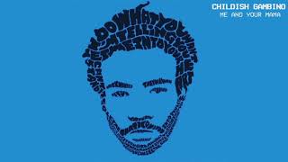 Childish Gambino  Me and Your Mama (Slowed To Perfection) 432HZ