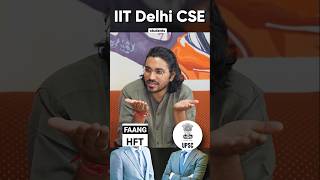 UPSC vs Big Job | What do IIT Delhi CSE students prefer more?