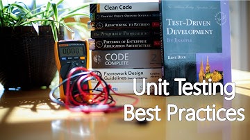 Unit Testing Best Practices