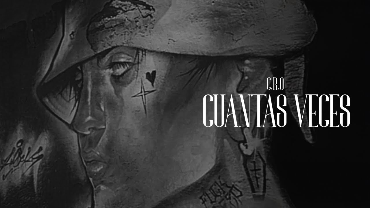 C.R.O - Cuantas veces (Video Oficial)
