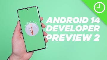 Android 14 Developer Preview 2: Top new features!