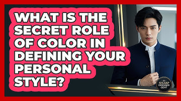 What Is The Secret Role Of Color In Defining Your Personal Style? - The Sharp Dressed Gent
