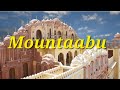 Mountaabu turest places top places in visit mountaabu rajasthan hill station  mountaabu  vlog