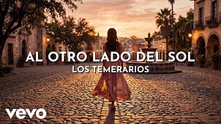 Los Temerarios - Al Otro Lado Del Sol (Visualizer)