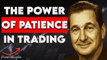 Mark Douglas: How Trading Less Makes You More Profitable