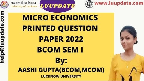 MICRO ECONOMICS PRINTED QUESTION PAPER & ANSWER LUCKNOW UNIVERSITY BCOM SEM EXAM #lucknowuniversity
