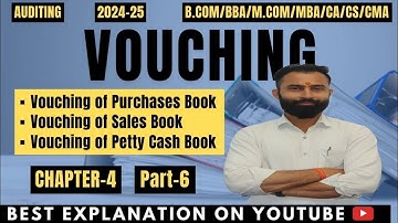 Vouching | Vouching of Purchase Book | Vouching of Sales Book | Vouching of Petty Cash Book | Part-6