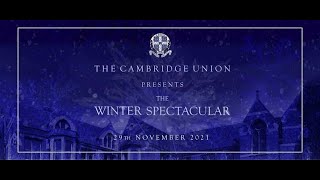 The Winter Spectacular 2021 | Cambridge Union