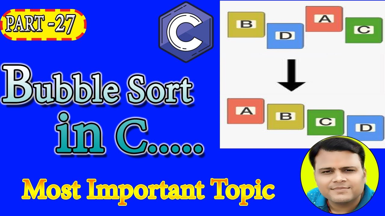 PART-27 Bubble Sort in C in Hindi || यहाँ से सीखे कभी नहीं भूलोगे आप ...