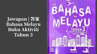 答案 Jawapan | BM Tahun 3 | Buku Aktiviti Jilid 1 | Pg2 - 84