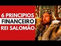 A SABEDORIA FINANCEIRA DE SALOMÃO ( 8 ENSINAMENTOS DE SALOMÃO SOBRE DINHEIRO E RIQUEZA )