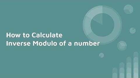 How to Calculate inverse modulo of a number (a^-1 mod n)