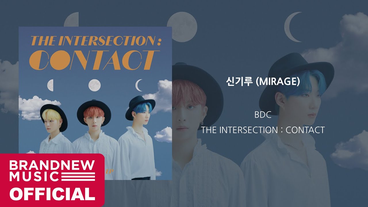 Watch BDC '신기루 (MIRAGE)' OFFICIAL AUDIO on YouTube Watch BDC '신기루 (MIRAGE)' OFFICIAL AUDIO on YouTube