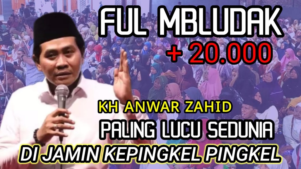 KH ANWAR ZAHID TERBARU // LUCU DAN UNIK // SUMENGKO SUKOMORO NGANJUK