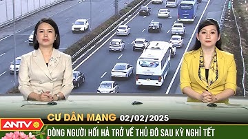 Dân tình hối hả trở lại Hà Nội sau kỳ nghỉ Tết, cửa ngõ kẹt cứng | Cư dân mạng | ANTV