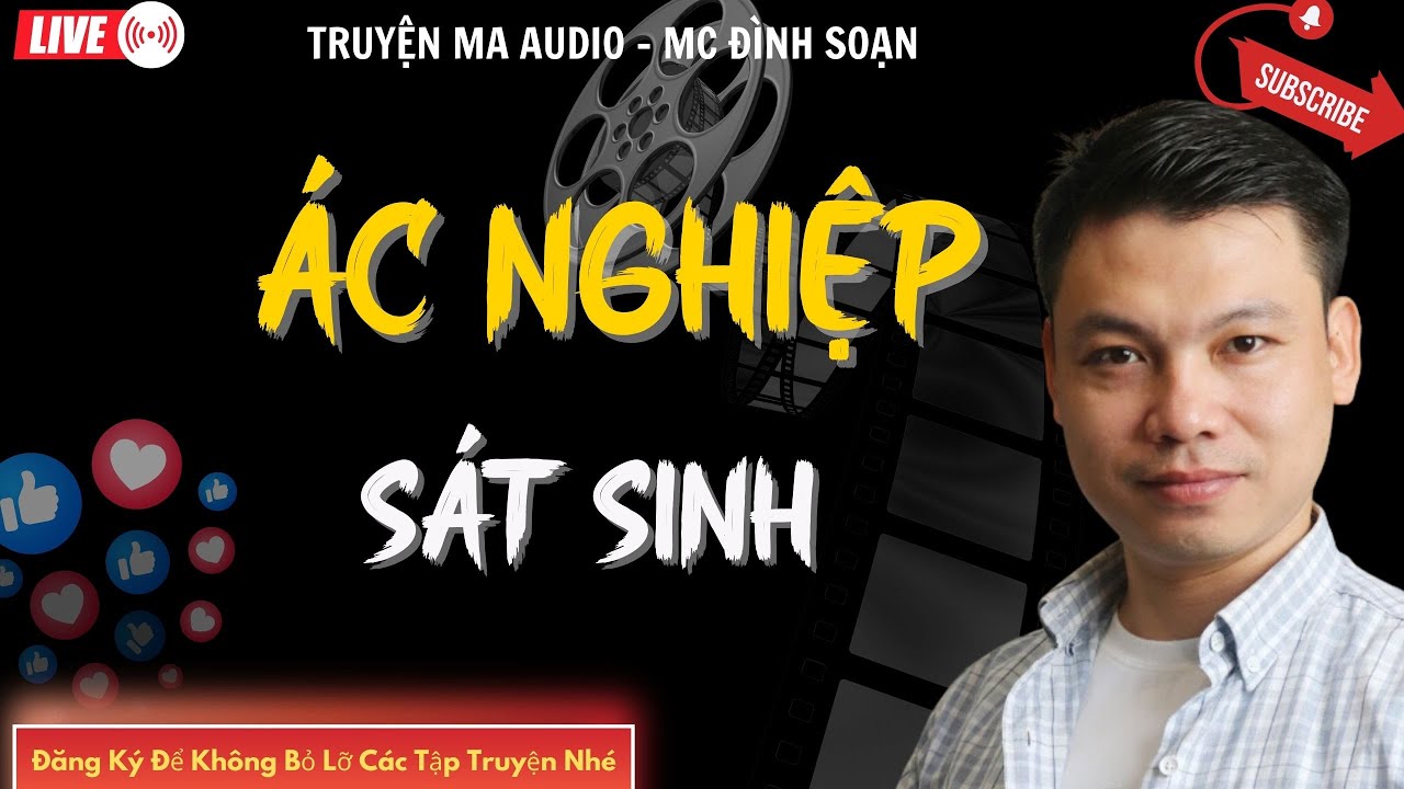 TRUYỆN MA AUDIO : ÁC NGHIỆP SÁT SINH   | TRUYỆN KỂ ĐÌNH SOẠN | TRUYỆN MA CÓ THẬT
