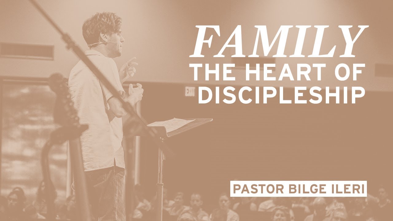 Family: The Heart of Discipleship - YouTube