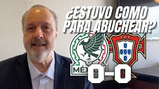 Mejoró La Selección Mexicana México Vs Portugual Amistoso Internacional 2026
