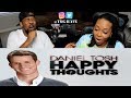 Daniel Tosh Happy Thoughts 7 & 8 - REACTION
